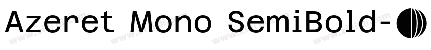 Azeret Mono SemiBold字体转换